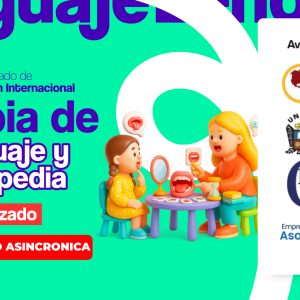 (ASINCRÓNICO) TERAPIA DE LENGUAJE Y LOGOPEDIA AVANZADO