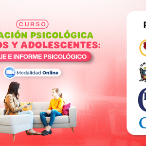 CURSO EVALUACIÓN PSICOLÓGICA EN NIÑOS Y ADOLESCENTES: TAMIZAJE E INFORME PSICOLÓGICO