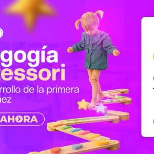 DIPLOMADO PEDAGOGÍA MONTESSORI PARA EL DESARROLLO DE LA PRIMERA INFANCIA Y NIÑEZ