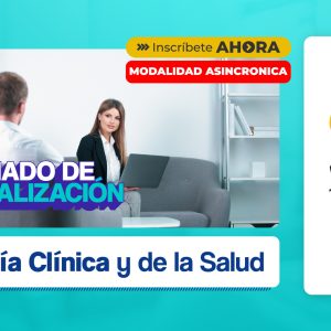(ASINCRONICO)DIPLOMADO PSICOLOGÍA CLÍNICA Y DE LA SALUD