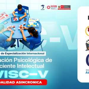 (ASINCRONICO) CURSO EVALUACIÓN PSICOLÓGICA DE COCIENTE INTELECTUAL WISC-V