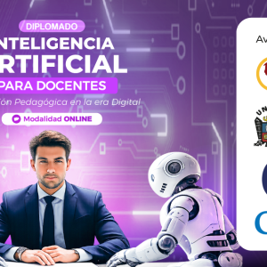 DIPLOMADO INTELIGENCIA ARTIFICIAL PARA DOCENTES: INNOVACIÓN PEDAGÓGICA EN LA ERA DIGITAL