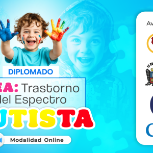 DIPLOMADO TEA: TRANSTORNO DEL ESPECTRO AUTISTA