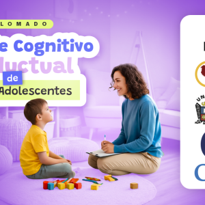 DIPLOMADO ABORDAJE COGNITIVO CONDUCTUAL EN NIÑOS Y ADOLESCENTES