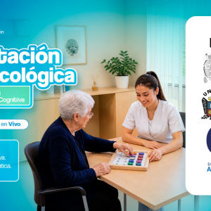 CURSO REHABILITACIÓN NEUROPSICOLÓGICA EN ADULTO MAYOR: TÉCNICAS Y PROGRAMAS DE INTERVENCIÓN COGNITIVA
